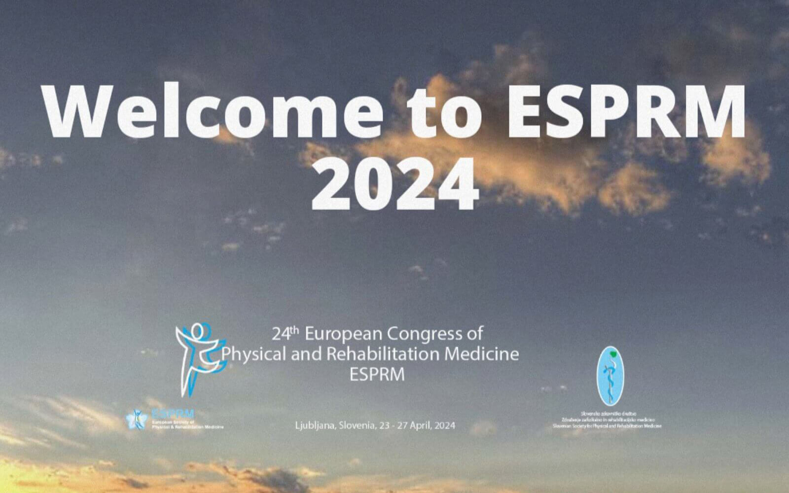 24th European Congress of Physical and Rehabilitation Medicine ESPRM - Ljubljana, Slovenia